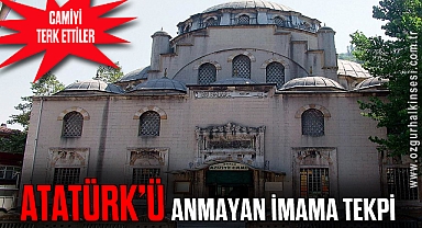 ATATÜRK'Ü ANMAYAN İMAMA TEKPİ