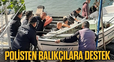 Balıkçı esnafına polisten destek