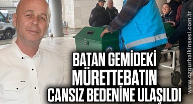 Batan Geminin mürettebatının cansız bedenine ulaşıldı