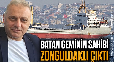 BATAN GEMİNİN SAHİBİ ZONGULDAKLI ÇIKTI