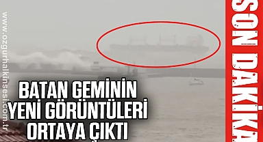 Batan Geminin yeni görüntüleri ortaya çıktı