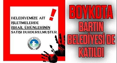 Boykota Bartın Belediyesi de katıldı