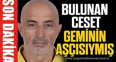BULUNAN CESET GEMİNİN AŞÇISIYMIŞ