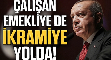 Çalışan emekliye de ikramiye yolda!