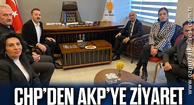 CHP’DEN AKP’YE ZİYARET