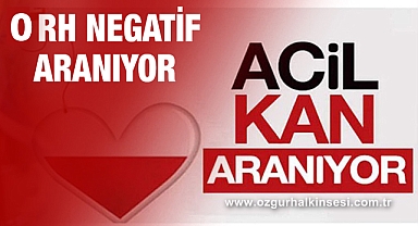 ÇOK ACELE KAN ARANIYOR