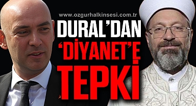 Dural'dan 'Diyanet'e Tepki