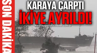 Ereğli'de gemi ortadan ikiye ayrıldı