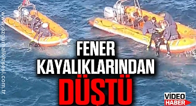 Fener Kayalıklarından düştü