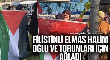 FİLİSTİNLİ ELMAS HALİM OĞLU VE TORUNLARI İÇİN AĞLADI