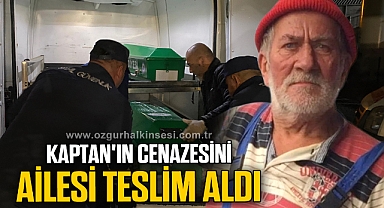Gemici İsmail Kaptan'ın cenazesi ailesine teslim edildi