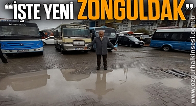 “İŞTE YENİ ZONGULDAK”