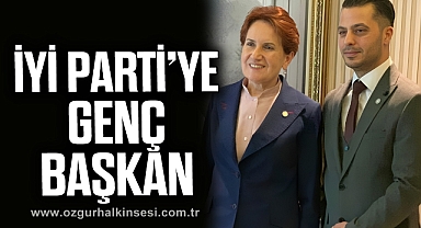 İYİ PARTI’YE GENÇ BAŞKAN
