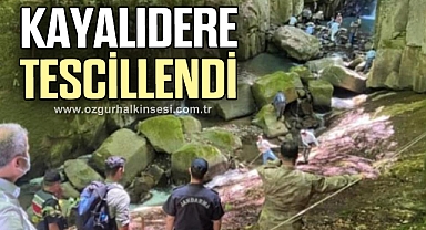 KAYALIDERE TESCİLLENDİ