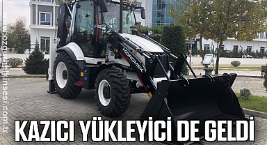 Kazıcı yükleyici de geldi