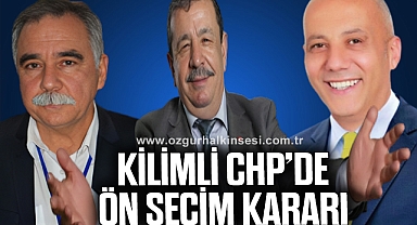 KİLİMLİ CHP’DE ÖN SEÇİM KARARI