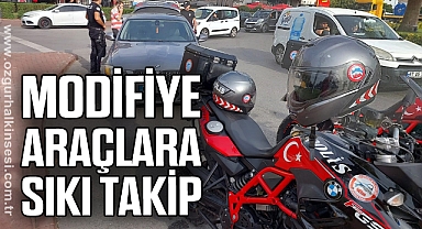 Modifiye araçlara sıkı takip