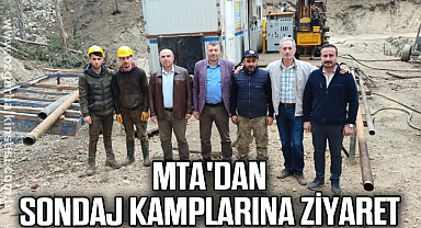 MTA'DAN SONDAJ KAMPLARINA ZİYARET