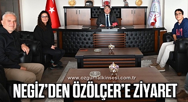 Negiz’den Özölçer’e Ziyaret