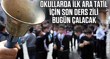 Okullarda ilk ara tatil için son ders zili bugün çalacak