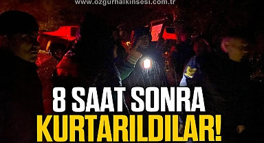 ORMAN İŞÇİLERİ 8 SAAT SONRA KURTARILDI
