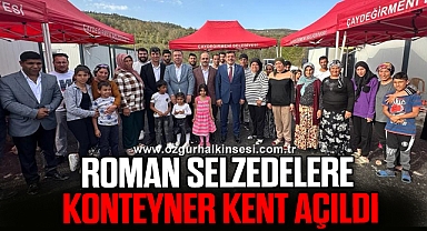 ROMAN SELZEDELERE KONTEYNER KENT AÇILDI