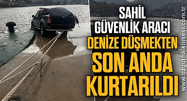 SAHİL GÜVENLİK ARACI DENİZE DÜŞMEKTEN SON ANDA KURTARILDI