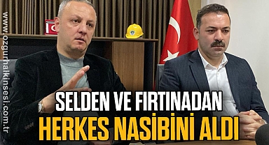 SELDEN VE FIRTINADAN HERKES NASİBİNİ ALDI