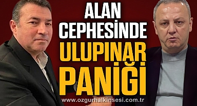 SELİM ALAN CEPHESİNDE ÖZCAN ULUPINAR PANİĞİ
