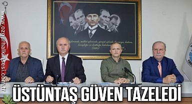 ÜSTÜNBAŞ GÜVEN TAZELEDİ
