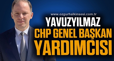 YAVUZYILMAZ CHP GENEL BAŞKAN YARDIMCISI