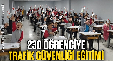 230 öğrenciye Trafik Güvenliği Eğitimi verildi