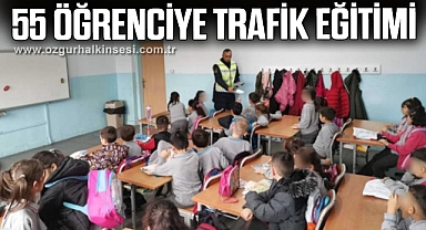 55 ÖĞRENCİYE TRAFİK EĞİTİMİ