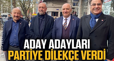 Aday adayları partiye dilekçe verdi