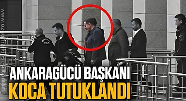 Ankaragücü Başkanı Faruk Koca'nın şüpheli iki kişiyle birlikte tutuklandı