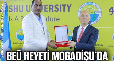 BEÜ HEYETİ MOGADİŞU’DA