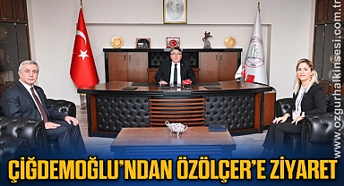 Çiğdemoğlu’ndan Özölçer’e Ziyaret