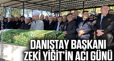 Danıştay Başkanı Zeki Yiğit’in acı günü