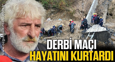 Derbi maçı toprak altında kalmaktan kurtardı