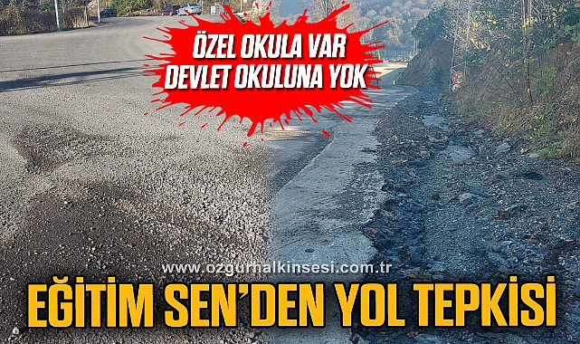 EĞİTİM SEN’DEN YOL TEPKİSİ