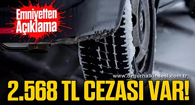 Emniyetten açıklama... 2.568 TL cezası var!