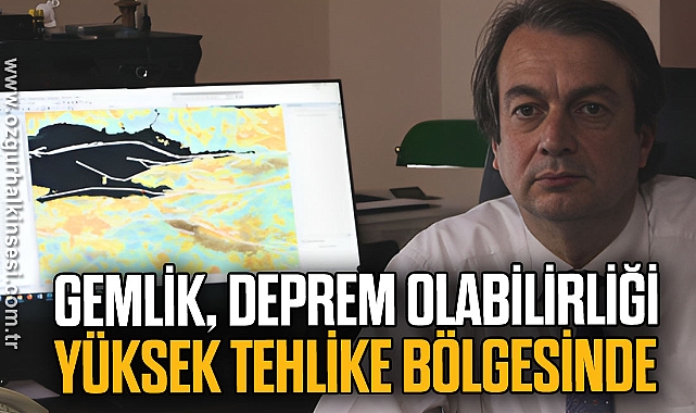 Gemlik, deprem olabilirliği yüksek tehlike bölgesinde