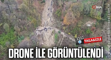 Heyelan Bölgesi Drone ile görüntülendi
