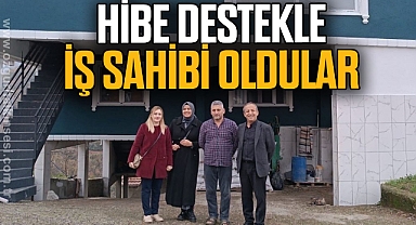 Hibe destekle iş sahibi oldular