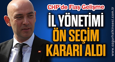 İL YÖNETİMİ ÖN SEÇİM KARARI ALDI