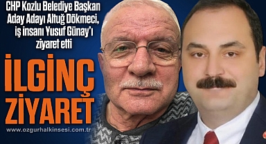 İLGİNÇ ZİYARET