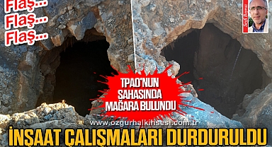 İNŞAAT ÇALIŞMALARI DURDURULDU