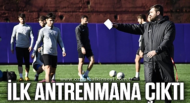 KARADUMAN İLE İLK ANTRENMANA ÇIKTI