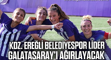 Kdz. Ereğli Belediyespor, lider Galatasaray'ı ağırlayacak