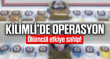 KİLİMLİ'DE OPERASYON!